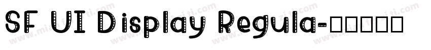 SF UI Display Regula字体转换